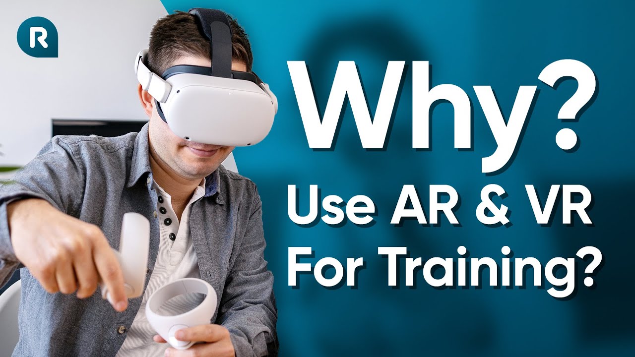 Why Use AR & VR For Training?