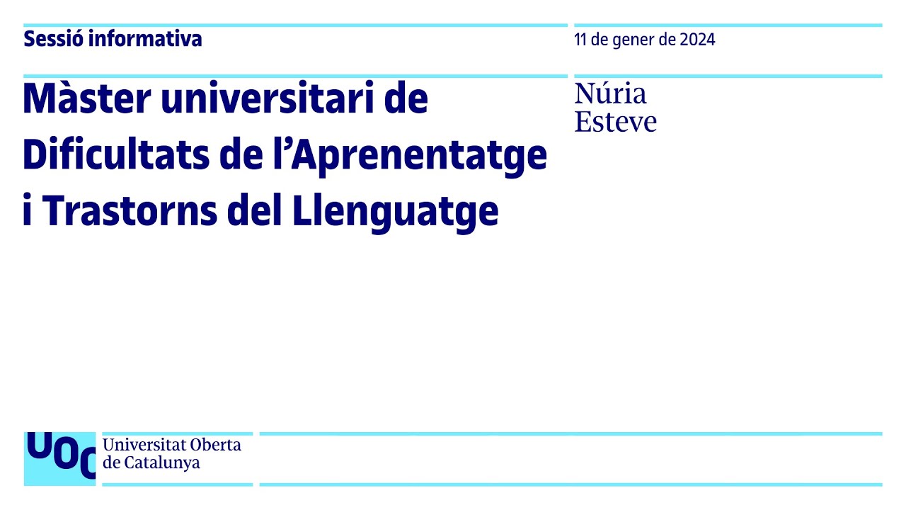 Màster de Dificultats de l’Aprenentatge i Trastorns del Llenguatge UOC | Sessió informativa