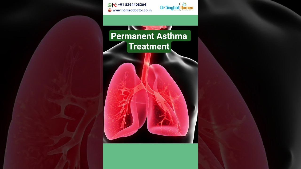 Homeopathy for Asthma by Dr. Vikas Singhal #asthmacure #asthmatreatment #drvikassinghal #homeopathy