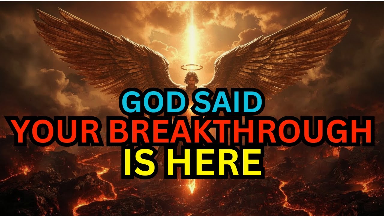 CHOSEN ONE, GOD SAID YOUR BREAKTHROUGH IS HERE — ACT NOW