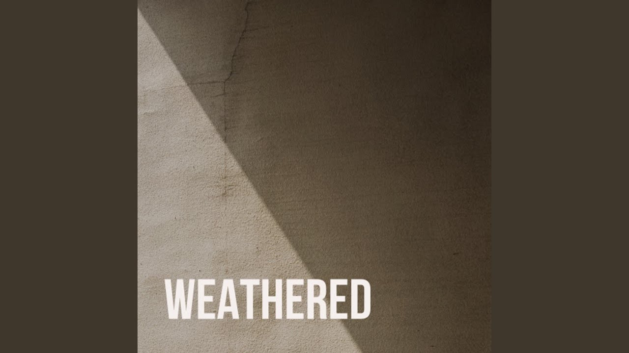 Weathered