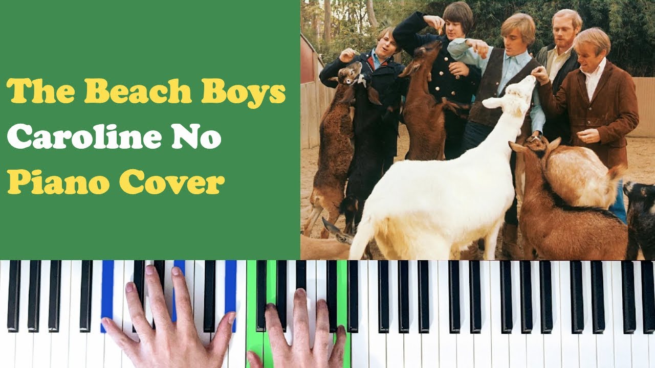 The Beach Boys - Caroline No [Piano Cover]