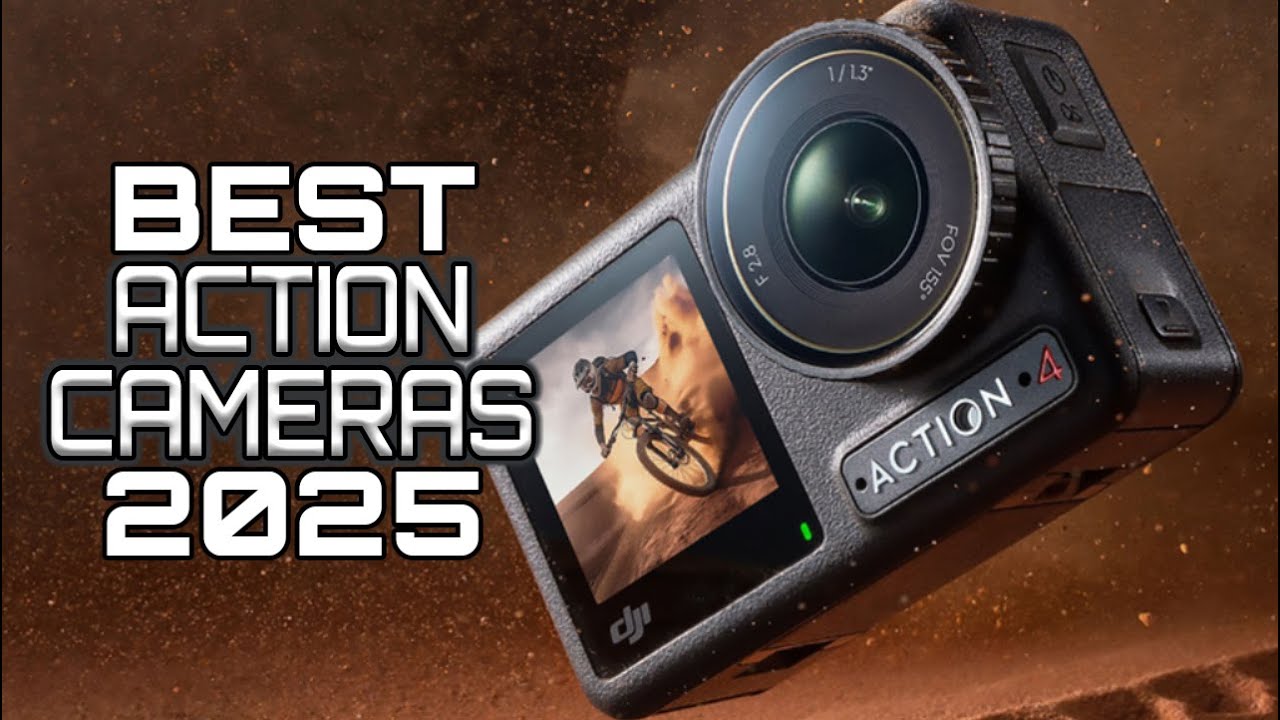 Best Action Cameras 2025 – Top Action Cams Everyone Should Own!