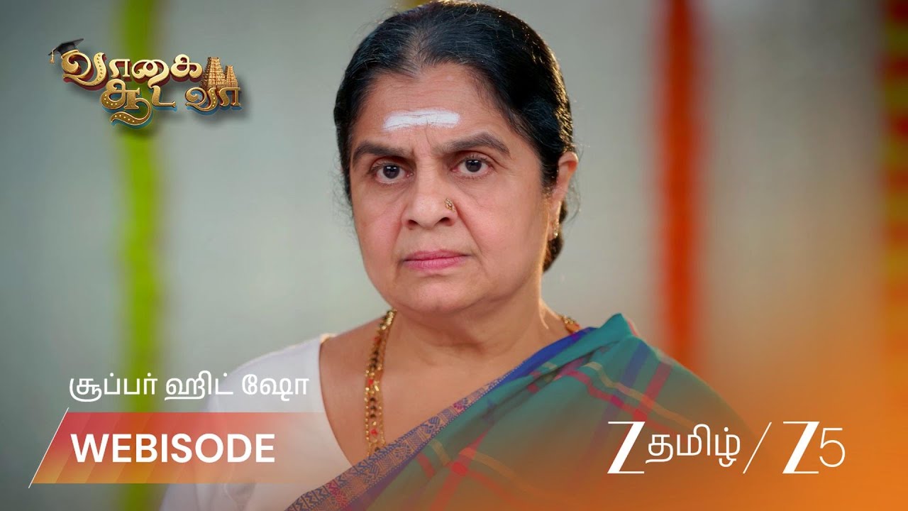 VAAGAI SOODA VAA | அன்னபூரணியின் பிடிவாதம்