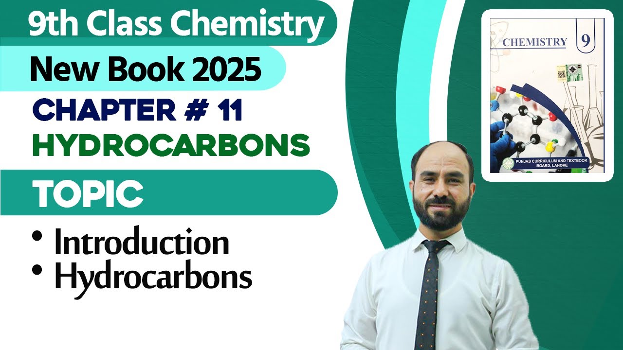 9th Class Chemistry Chapter 11 | Introduction, Hydrocarbons | New Book 2025