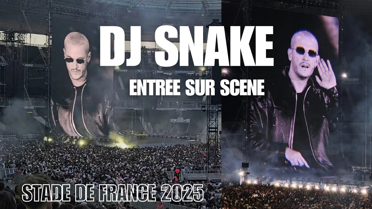 DJ SNAKE - ENTREE SUR SCENE - STADE DE FRANCE  2025
