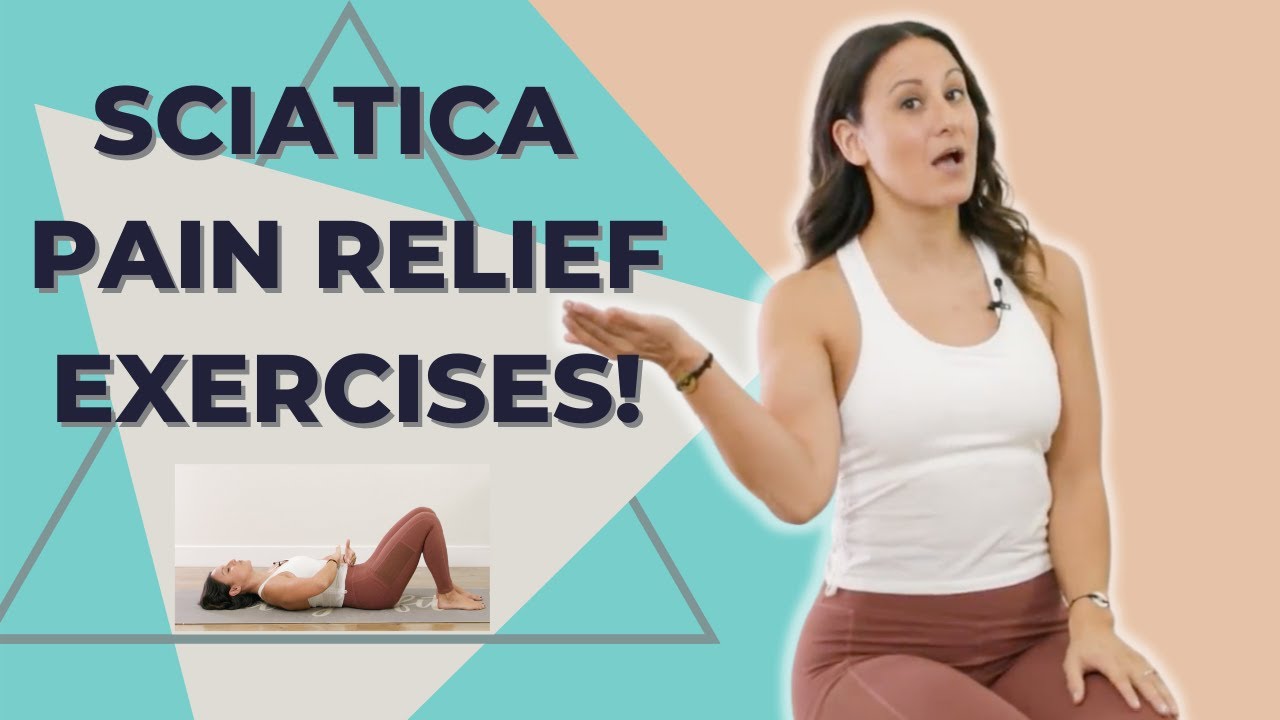 Sciatica Pain Relief Exercises
