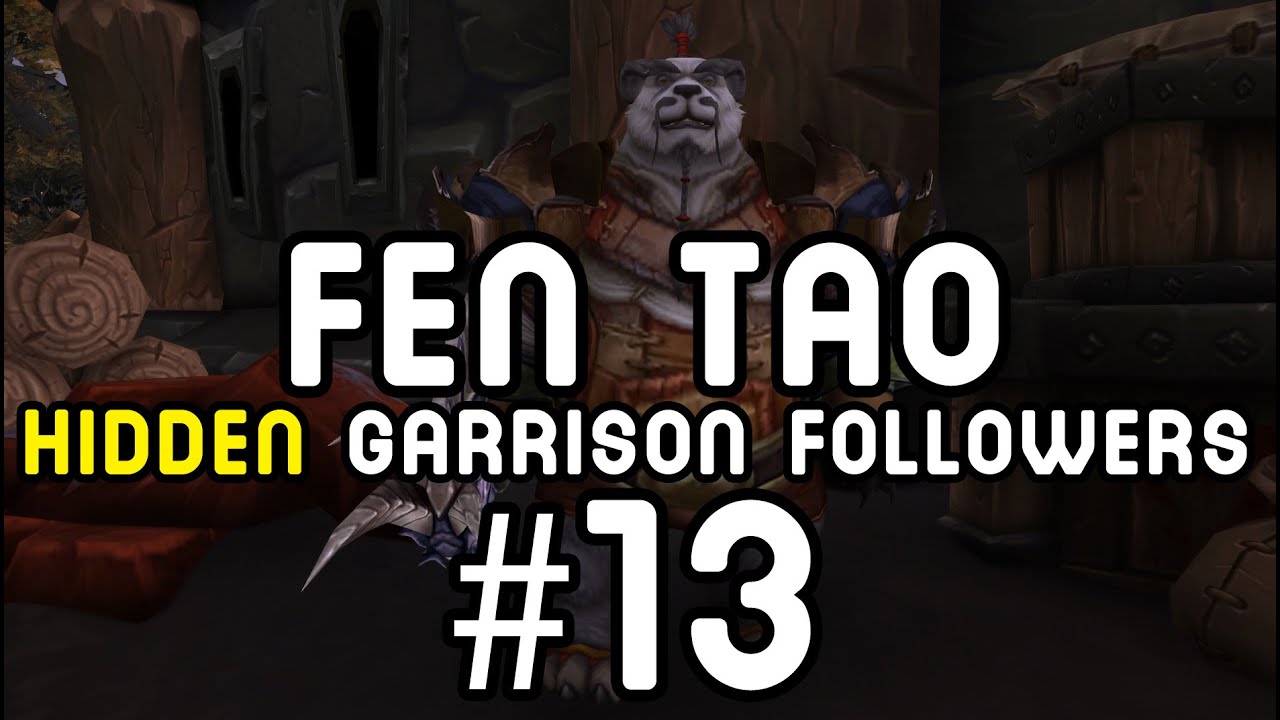 FEN TAO: Hidden Garrison Followers #13 (Warlords of Draenor)
