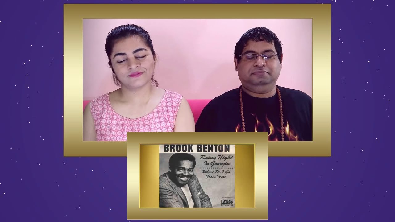 BROOK BENTON Rainy Night In Georgia REACTION