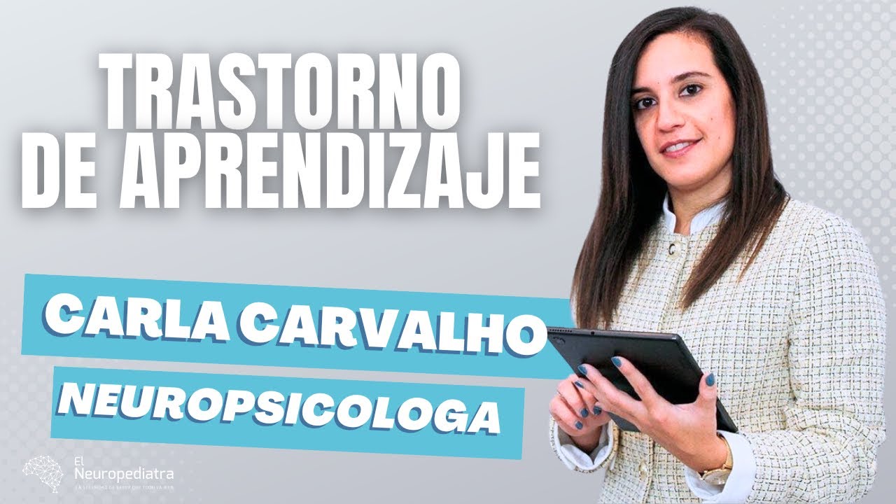 Q&A Sobre los Trastornos del Aprendizaje con Carla A. Carvalho