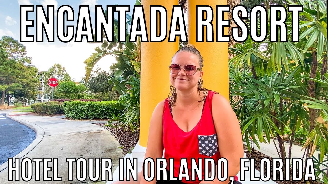 Encantada Resort TOUR of HOTEL and 2-Bedroom TOWNHOUSE in Orlando, FLORIDA