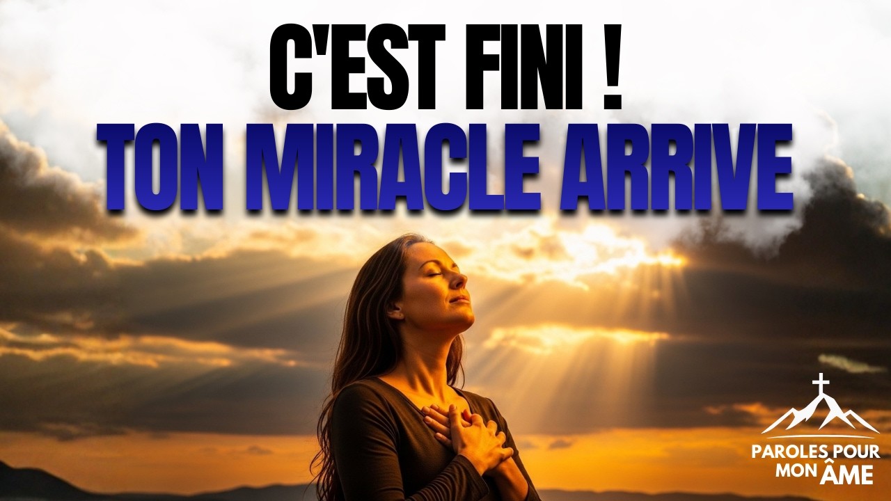 C’EST FINI ! Dieu va Transformer ta Situation Aujourd’hui | Prière pour les Causes Impossibles 🕊️✨
