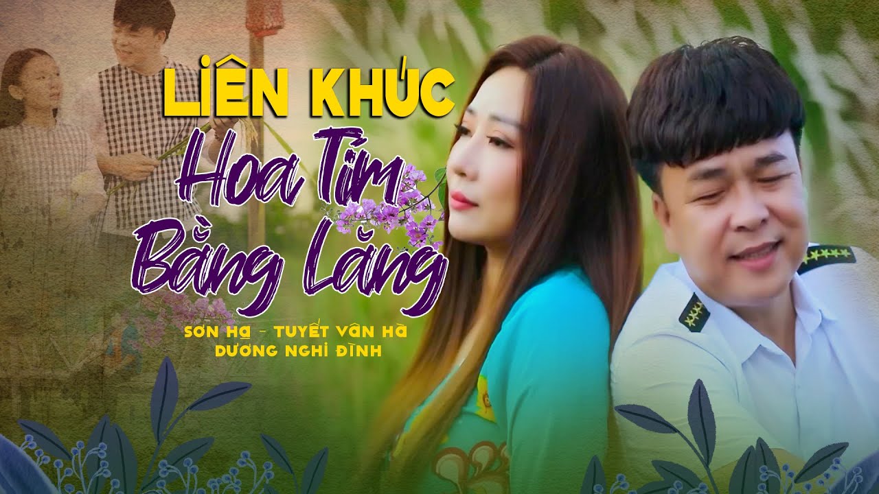 Liên Khúc Hoa Tím Bằng Lăng | Sơn Hạ - Tuyết Vân Hà - Dương Nghi Đình | Nhạc Trữ Tình Hay Nhất