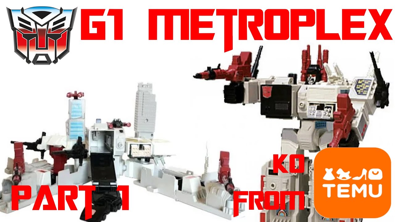 Temu G1 Metroplex KO Part 1: Unboxing and Bot mode