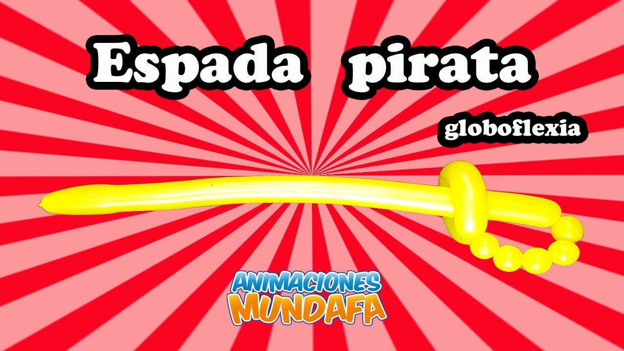 Cómo hacer una espada pirata con globos. Animaciones Mundafa