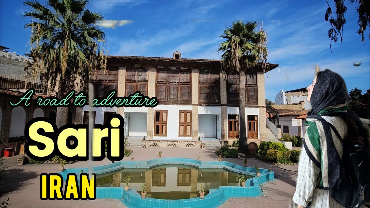 Sari ; The Land of Legends Embraced by Nature Real life in Iran 🇮🇷