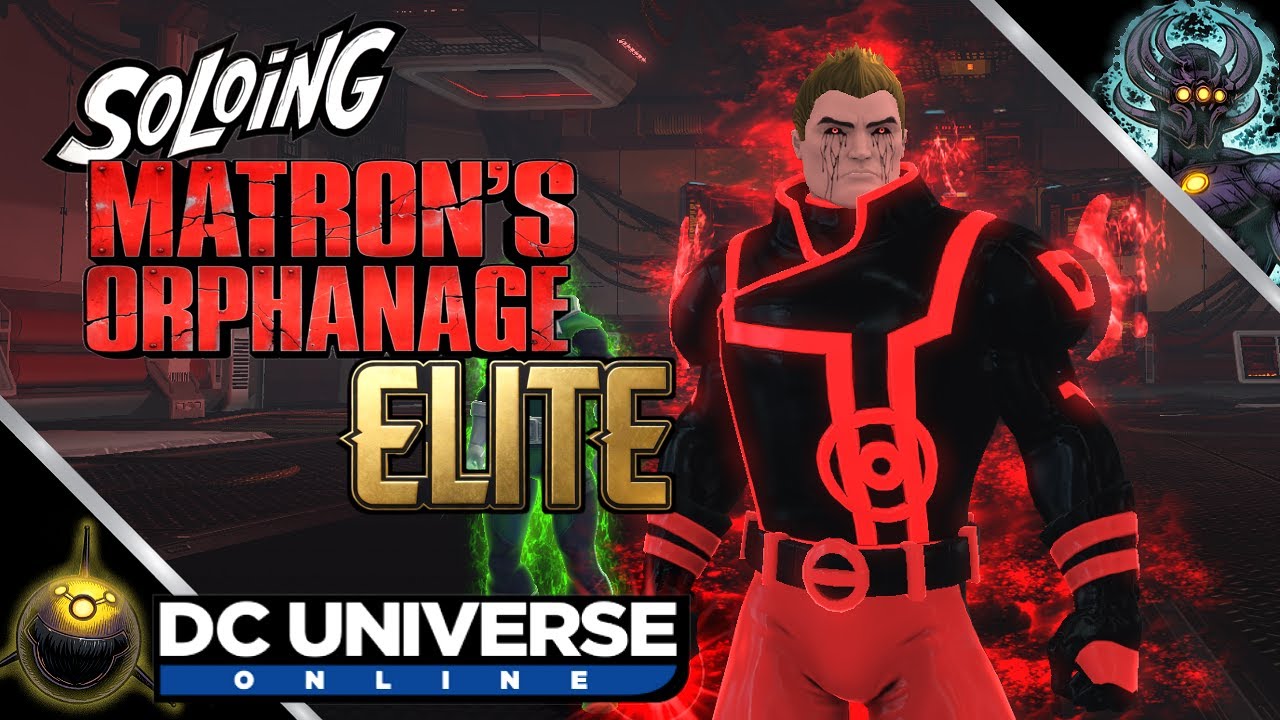 DCUO | Hope Burns Bright: Soloing Matron's Orphanage ELITE Alert!