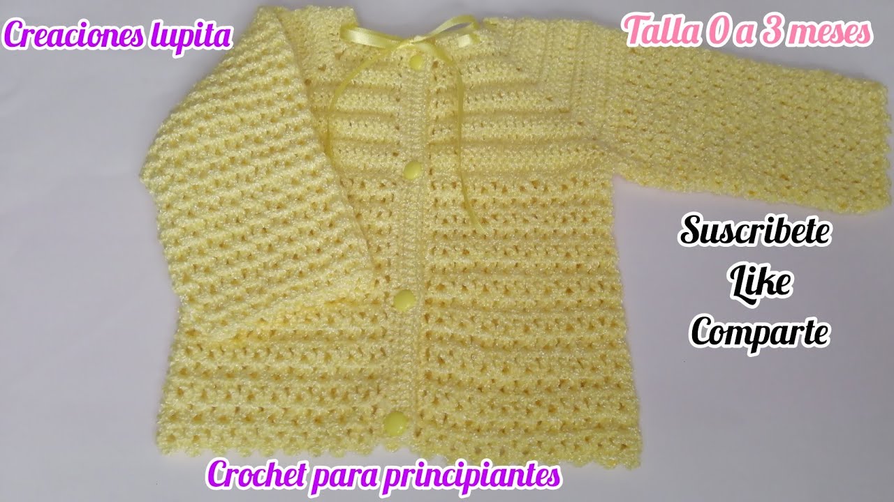 Suéter (chambrita) para bebé hecha a crochet talla de 0 a 3 meses #principiantescrochet (parte 1)