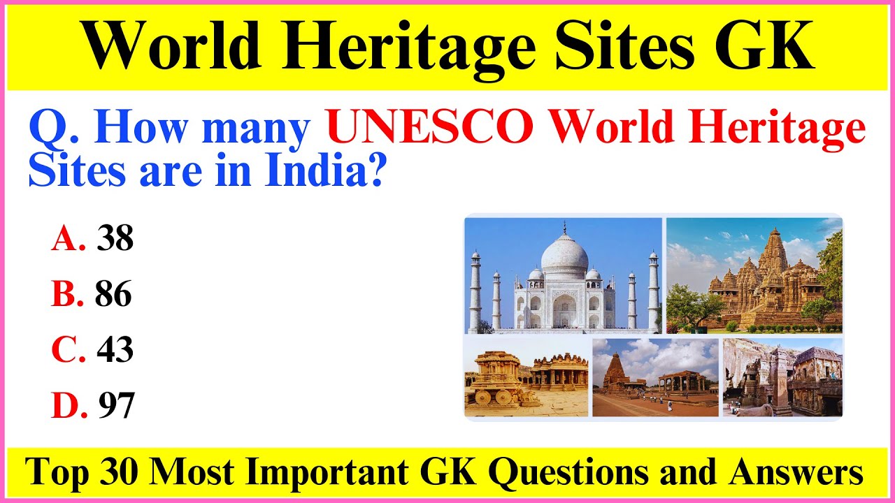 World Heritage Sites in India 2025 | UNESCO Heritage Sites in India 2025 | Art and Culture | GK GS