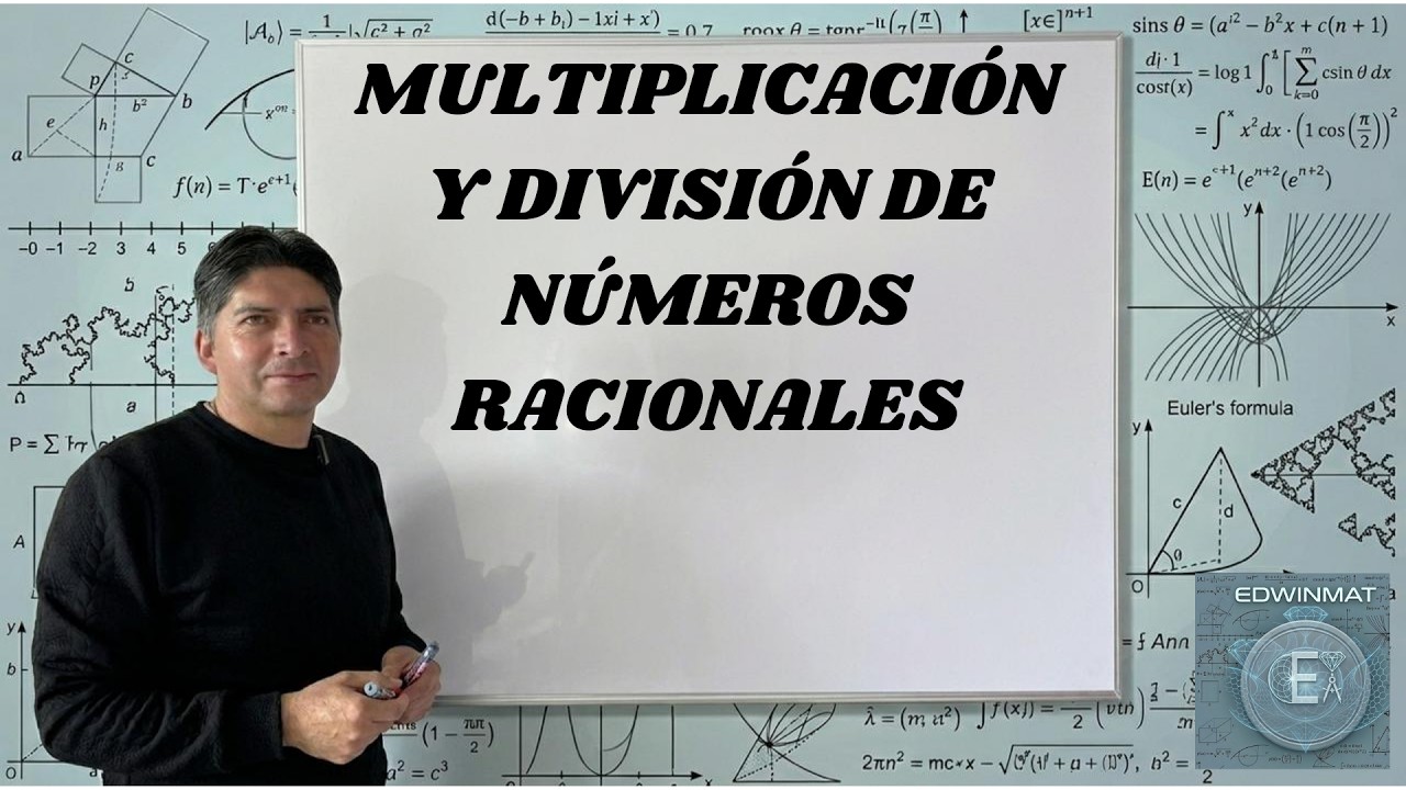 MULTIPLICACIÓN Y DIVISIÓN DE NÚMEROS RACIONALES