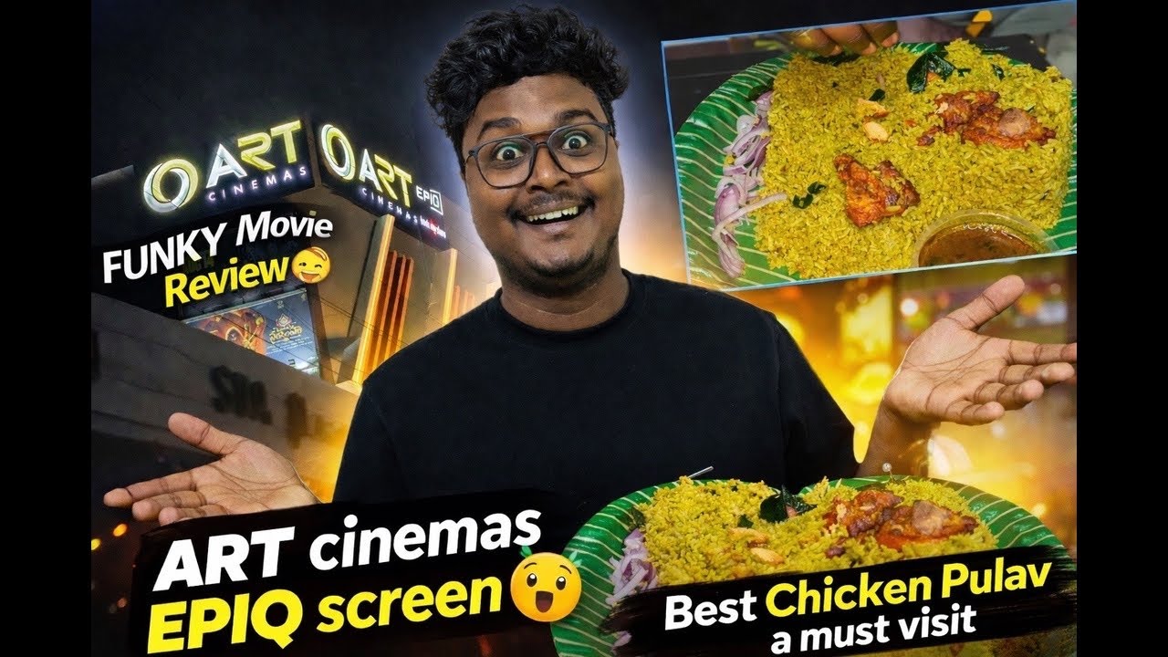 ART Cinemas EPIQ Screen ఎలా ఉంది? 😮 | FUNKY Movie Honest Review | Best Chicken Pulav🔥| Thintava Mava