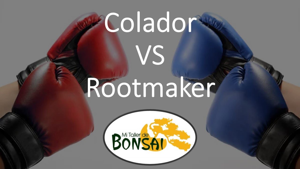 Colador VS Rootmaker