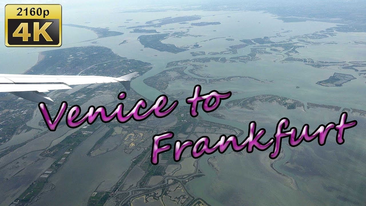 Flight from Venice to Frankfurt - Italy 4K Travel Channel