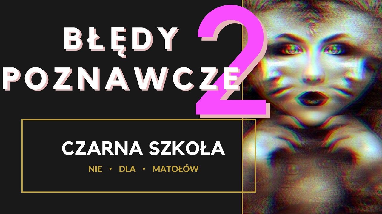 BŁĘDY POZNAWCZE CZ.2 - JAK NIE ZOSTAĆ HAZARDZISTĄ?!