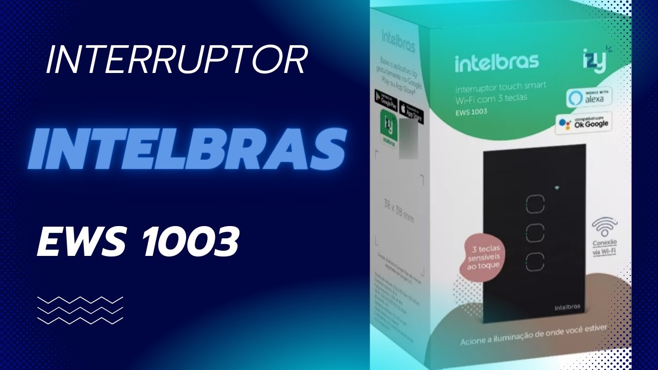 Como instalar e configurar interruptor inteligente Intelbras EWS 1003 Wifi - paralelo virtual .