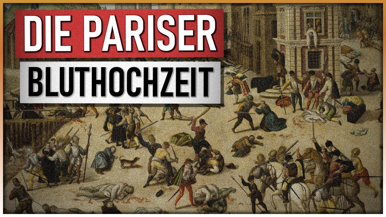 «Pariser Bluthochzeit» [1572] | Das Hugenotten-Massaker der Bartholomäusnacht