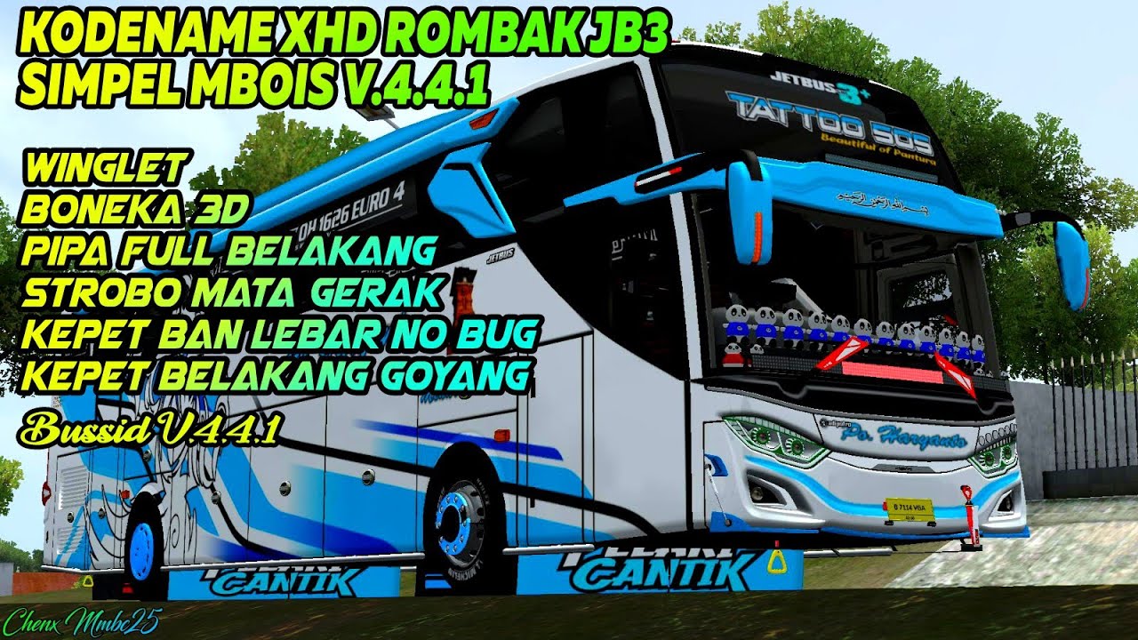 SHARE ‼️ KODENAME BUSSID XHD ROMBAK JB3 SIMPEL MBOIS BUSSID V.4.4.1 || BONEKA 3D STROBO MATA GERAK
