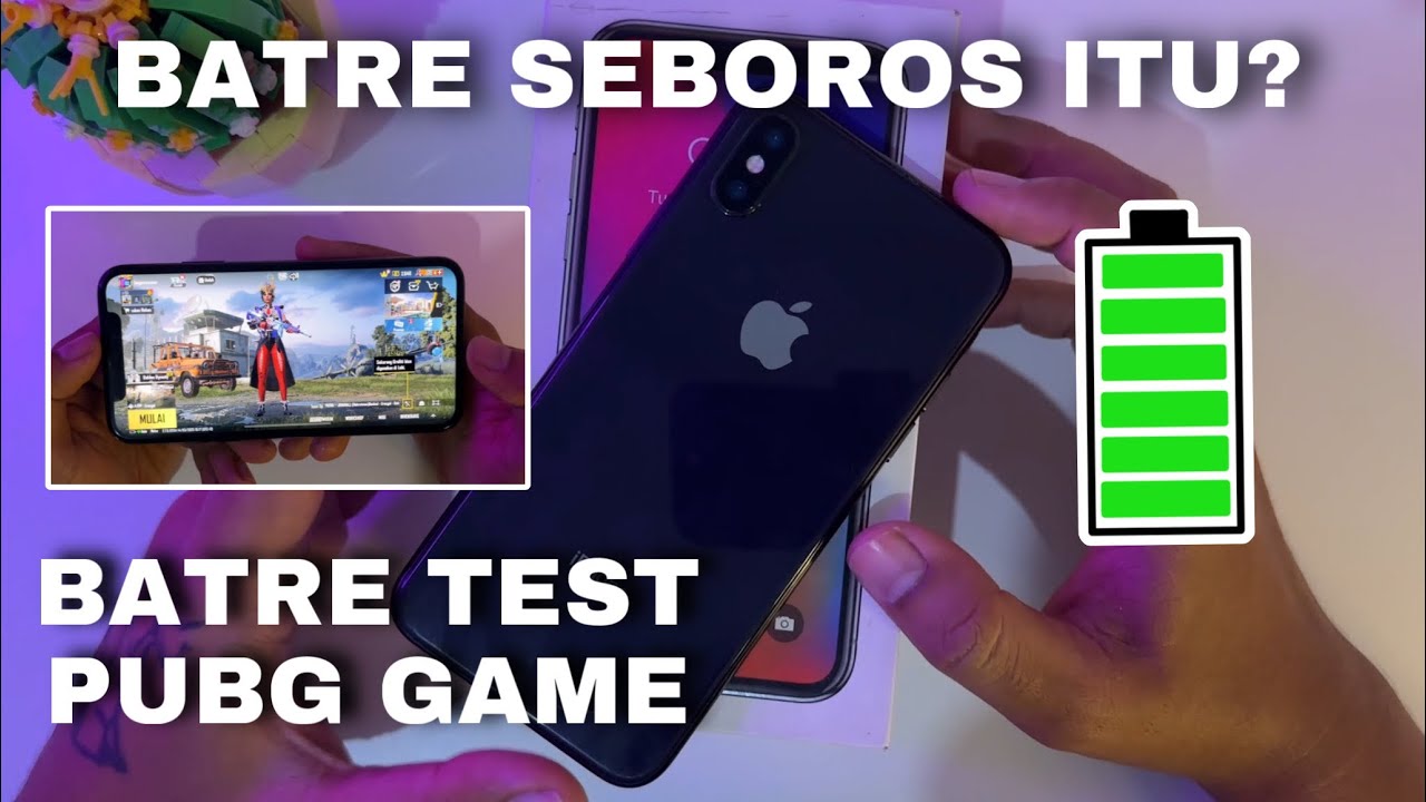 Seboros itu kah Batre Test iPhone X Buat Main Game Pubg Mobile!