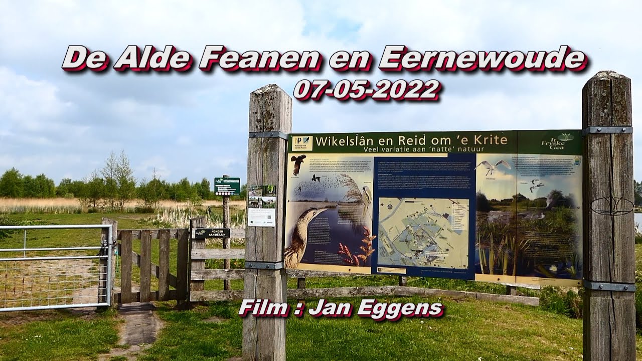 De Alde Feanen en Eernewoude 07 05 2022