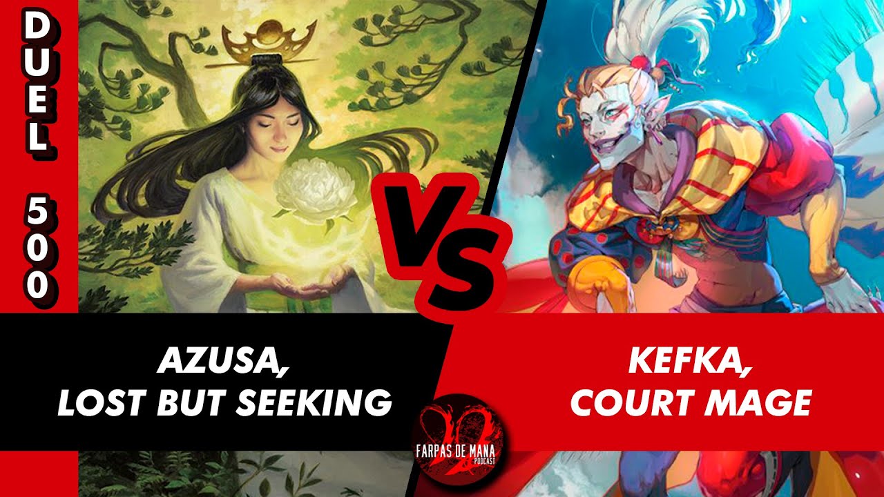 DUEL COMMANDER 500 - AZUSA LOST BUT SEEKING VS. KEFKA COURT MAGE