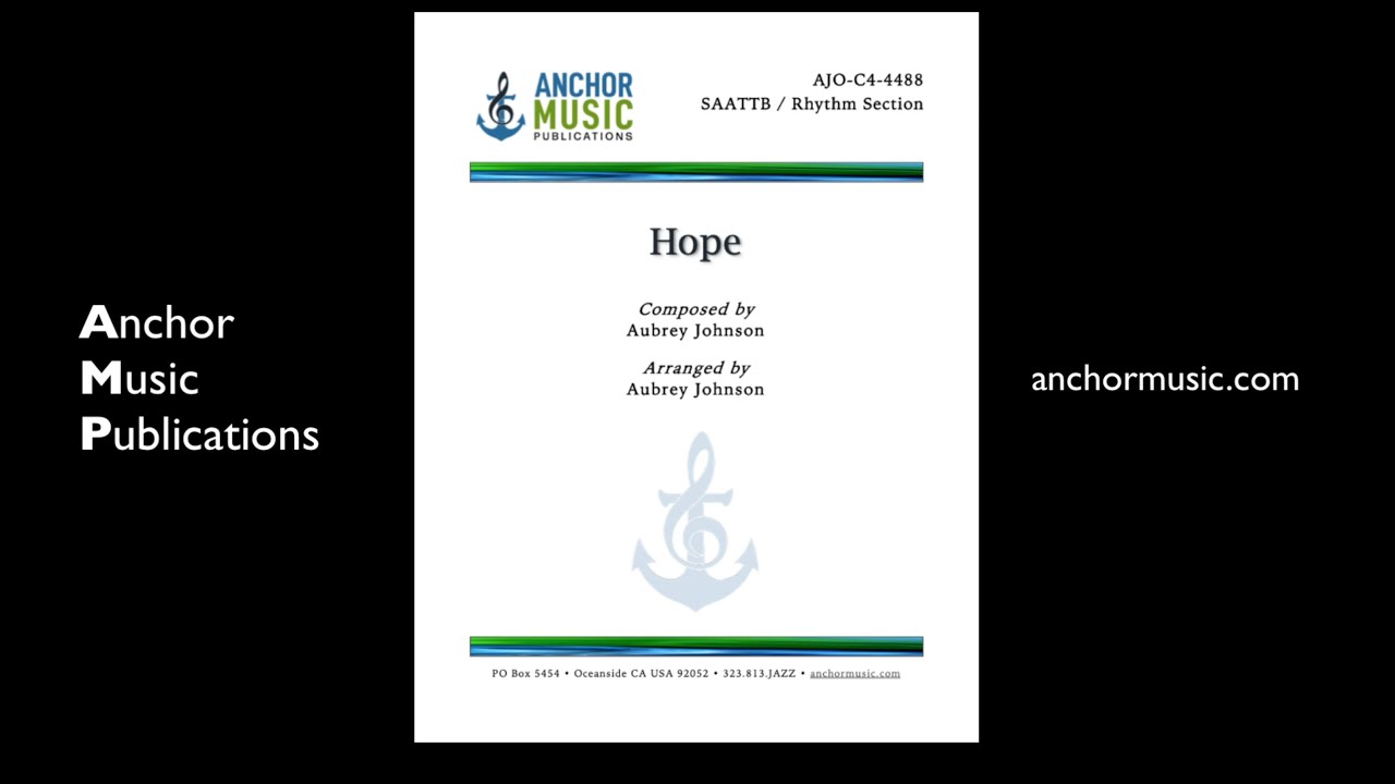 Hope (SAATTB Vox) - Anchor Music Score Video