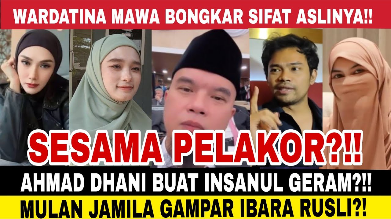 Ahmad dhani buat insanul fahmi geram, mulan jamila g4m inara rusli, wardatina mawa bongkar semua
