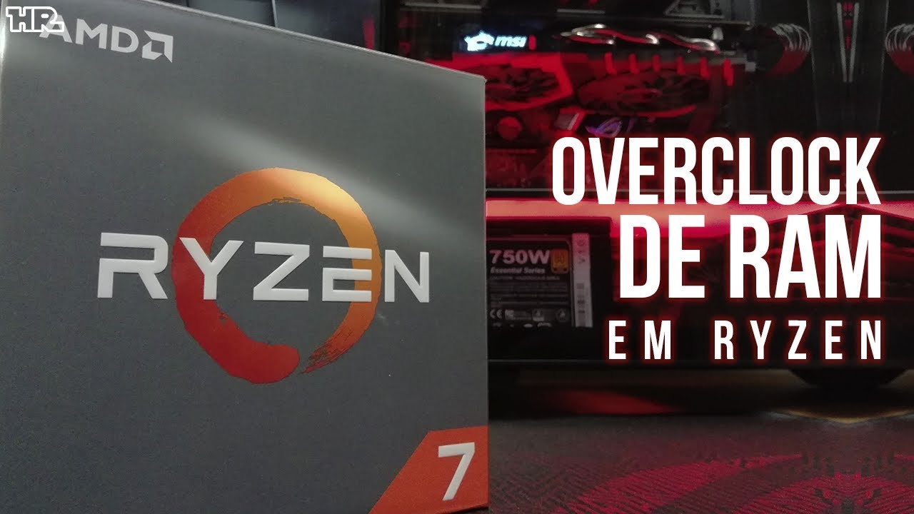 RYZEN - Overclock de RAM - TUTORIAL