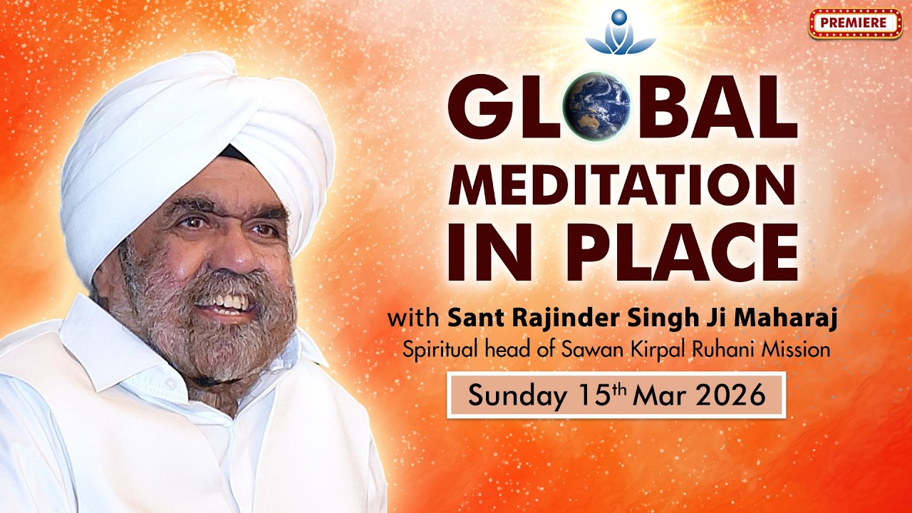 Global Meditation in Place with Sant Rajinder Singh Ji Maharaj (March 15, 2026)