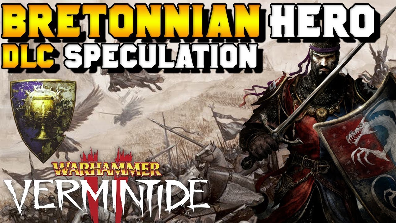 Vermintide 2 DLC: Bretonnian Hero - Questing & Grail Knight + Blood Knight (SPECULATION)