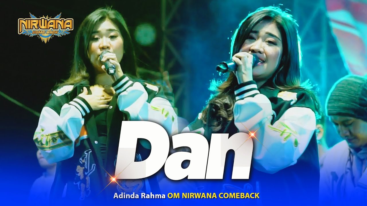 DAN ( Sheila On 7 ) - Adinda Rahma - OM NIRWANA COMEBACK Live Tembelang Jombang