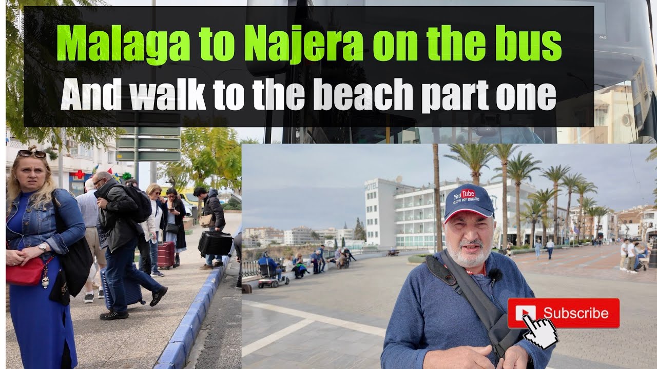 Malaga To Nerja on the Bus and walk to the beach part  one
