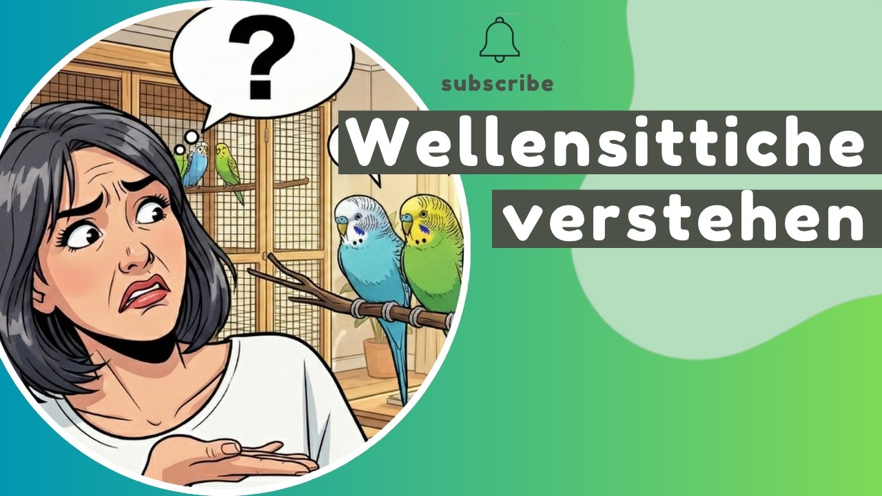 Wellensittiche verstehen 🙊Er spricht mit dir – du musst nur hinsehen