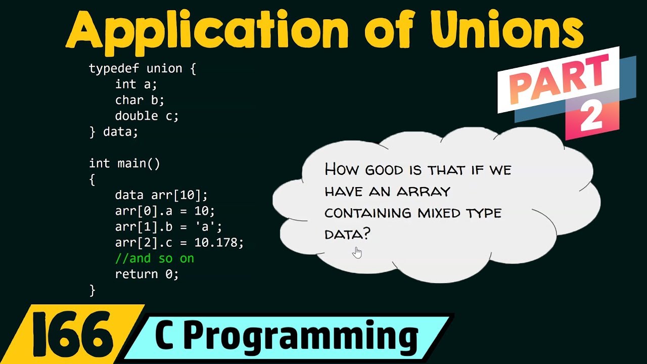 Application of Unions (Part 2)
