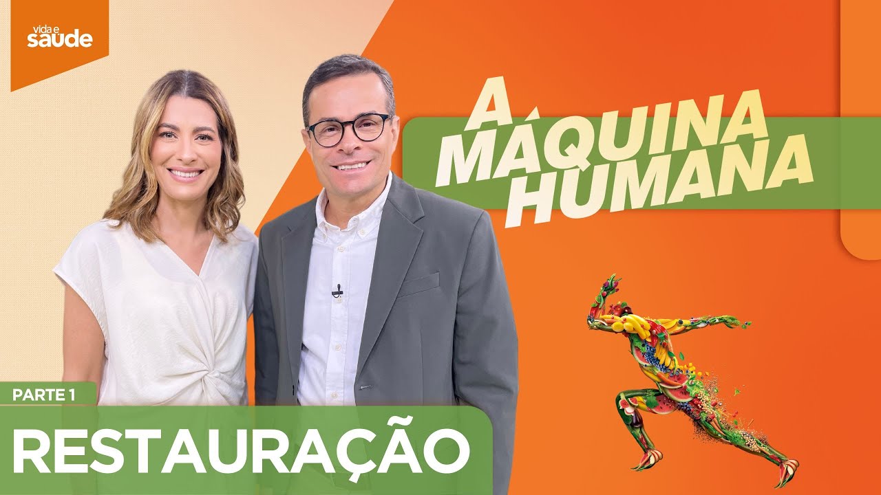 Semana A Máquina Humana: Restauração - Parte 1 (03/10/24)