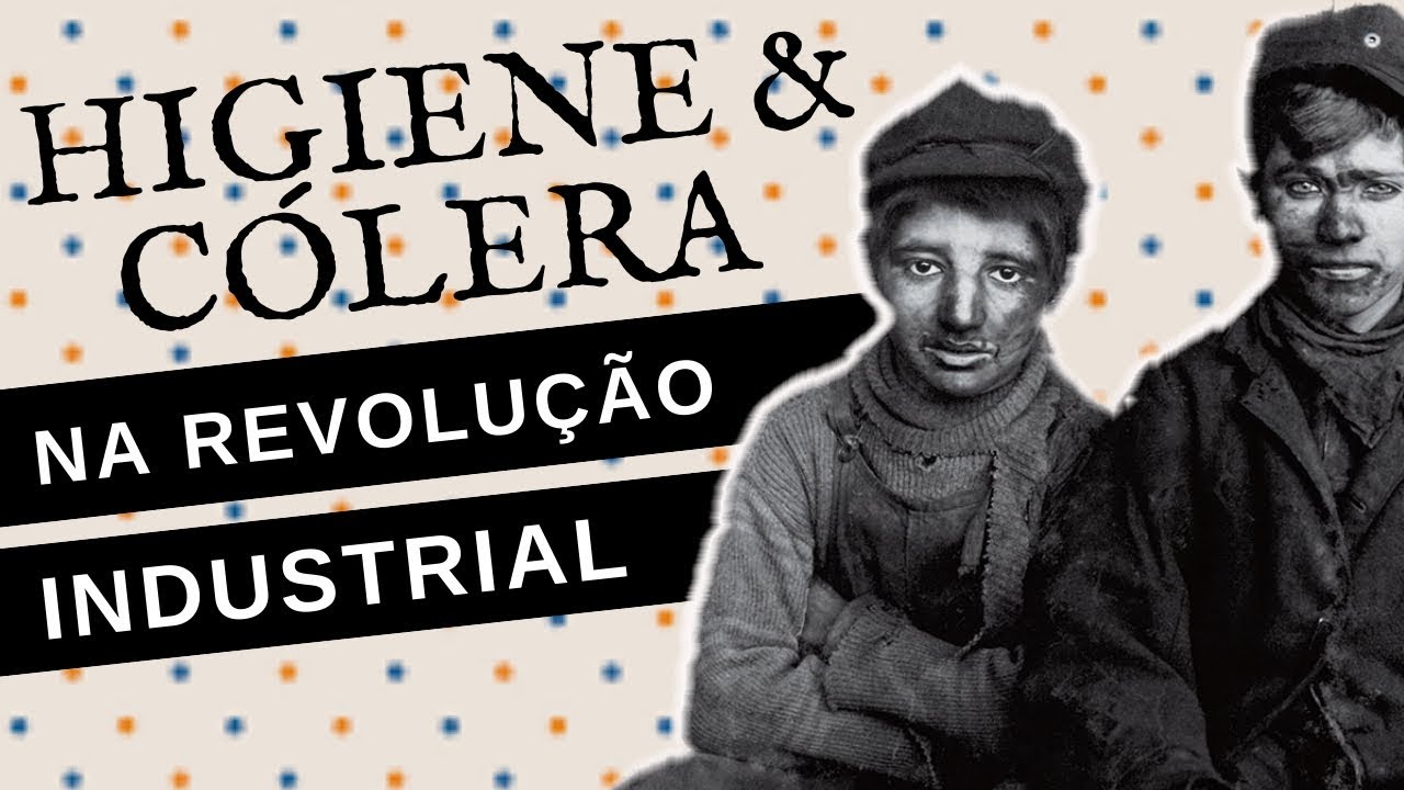 COMO ERA A HIGIENE E A VIDA NOS TEMPOS DA REVOLU&Ccedil;&Atilde;O INDUSTRIAL