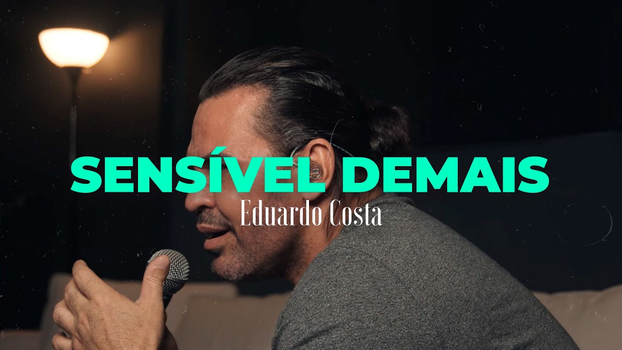 SENS&Iacute;VEL DEMAIS | Eduardo Costa