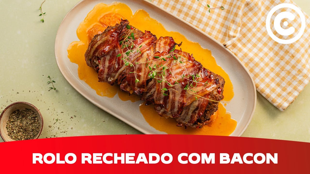 Receita Saborosa? Rolo de Carne Recheado com Bacon
