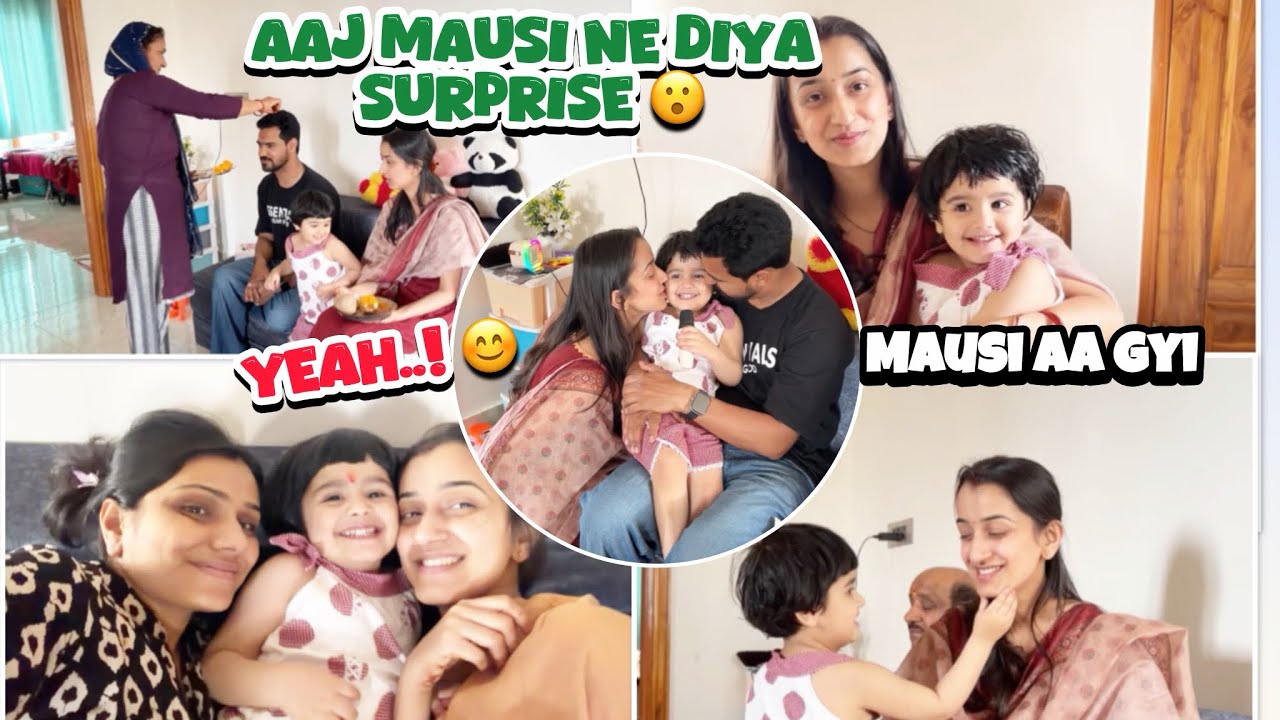 Aaj Munmun ki Mausi aa gyi | Hamko mila Surprise 😮