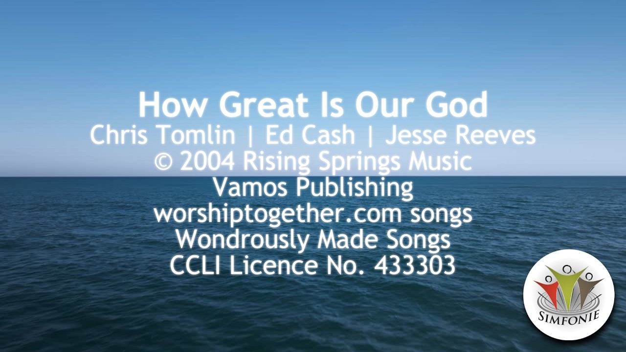 How Great Is Our God | Chris Tomlin | Lyrics