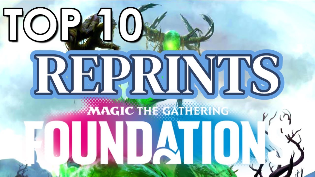 Top 10 Reprints in Mtg Foundations | Magic: the Gathering